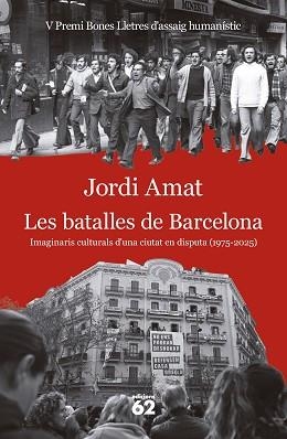 LES BATALLES DE BARCELONA | 9788429783117 | AMAT, JORDI | Libreria Geli - Librería Online de Girona - Comprar libros en catalán y castellano