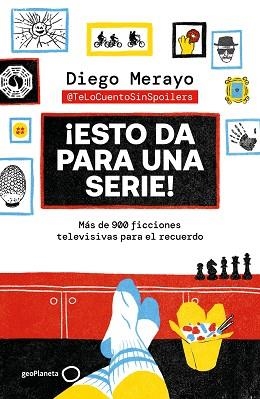 ESTO DA PARA UNA SERIE! | 9788408298076 | DIEGO MERAYO (@TELOCUENTOSINSPOILERS) | Libreria Geli - Librería Online de Girona - Comprar libros en catalán y castellano