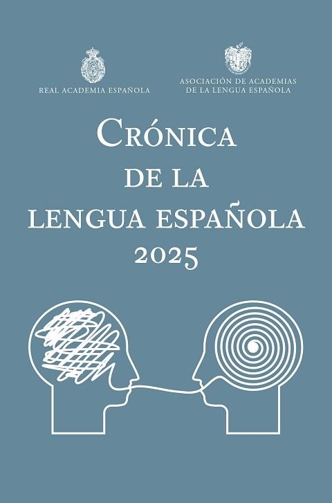 CRÓNICA DE LA LENGUA ESPAÑOLA 2025 | 9788467078817 | Libreria Geli - Librería Online de Girona - Comprar libros en catalán y castellano