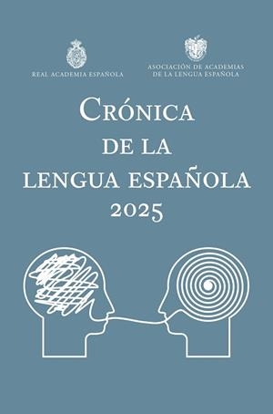 CRÓNICA DE LA LENGUA ESPAÑOLA 2025 | 9788467078817 | Llibreria Geli - Llibreria Online de Girona - Comprar llibres en català i castellà