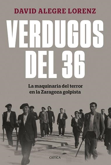 VERDUGOS DEL 36 | 9788491997948 | ALEGRE LORENZ, DAVID | Libreria Geli - Librería Online de Girona - Comprar libros en catalán y castellano