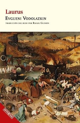 LAURUS | 9788418994746 | VODOLAZKIN, EVGENE | Llibreria Geli - Llibreria Online de Girona - Comprar llibres en català i castellà