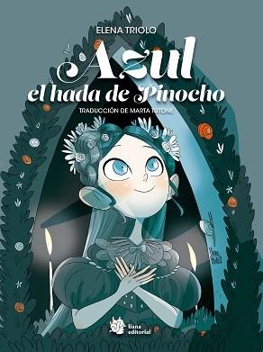 AZUL,HADA DE PINOCHO | 9788410158153 | TRIOLO, ELENA | Llibreria Geli - Llibreria Online de Girona - Comprar llibres en català i castellà