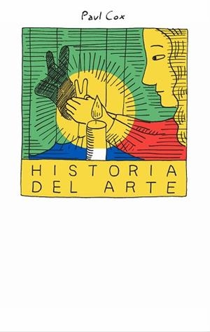 HISTORIA DEL ARTE | 9788418690686 | COX, PAUL | Llibreria Geli - Llibreria Online de Girona - Comprar llibres en català i castellà