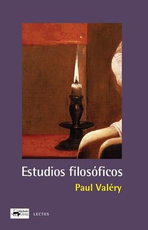 ESTUDIOS FILOSÓFICOS | 9788477746621 | VALÉRY, PAUL | Libreria Geli - Librería Online de Girona - Comprar libros en catalán y castellano