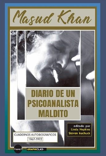 DIARIO DE UN PSICOANALISTA MALDITO | 9788494325243 | MASUD RAZA KHAN,MOHAMMED | Llibreria Geli - Llibreria Online de Girona - Comprar llibres en català i castellà