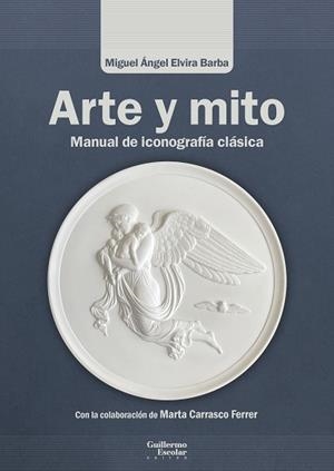 ARTE Y MITO | 9791387789206 | ELVIRA BARBA, MIGUEL ÁNGEL/CARRASCO FERRER, MARTA | Llibreria Geli - Llibreria Online de Girona - Comprar llibres en català i castellà
