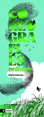 COREOGRAFIES ANIMALS | 9791387709525 | SOLSONA, NÚRIA | Libreria Geli - Librería Online de Girona - Comprar libros en catalán y castellano