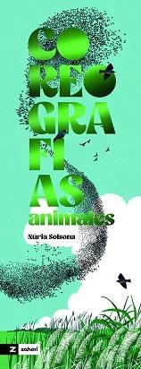 COREOGRAFÍAS ANIMALES | 9791387709518 | SOLSONA, NÚRIA | Libreria Geli - Librería Online de Girona - Comprar libros en catalán y castellano