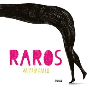 RAROS | 9786075841007 | GALLO, VALERIA | Libreria Geli - Librería Online de Girona - Comprar libros en catalán y castellano