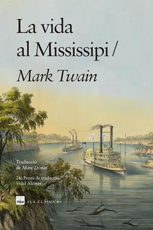 LA VIDA AL MISSISSIPI | 9791387757168 | TWAIN, MARK | Llibreria Geli - Llibreria Online de Girona - Comprar llibres en català i castellà