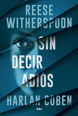 SIN DECIR ADIÓS | 9788411329811 | COBEN, HARLAN/WITHERSPOON, REESE | Llibreria Geli - Llibreria Online de Girona - Comprar llibres en català i castellà