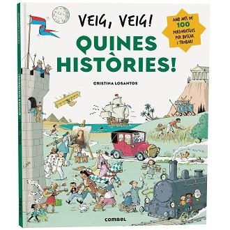 VEIG,VEIG! QUINES HISTÒRIES! | 9788411582605 | LOSANTOS, CRISTINA | Llibreria Geli - Llibreria Online de Girona - Comprar llibres en català i castellà