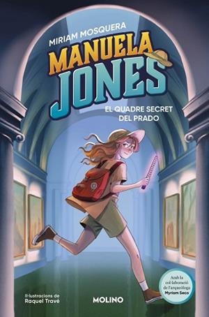 MANUELA JONES-3.EL QUADRE SECRET DEL PRADO | 9788427249592 | MOSQUERA, MIRIAM/SECO ÁLVAREZ, MYRIAM | Llibreria Geli - Llibreria Online de Girona - Comprar llibres en català i castellà