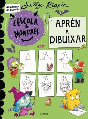 L'ESCOLA DE MONSTRES.APRÈN A DIBUIXAR | 9791387598136 | RIPPIN, SALLY | Llibreria Geli - Llibreria Online de Girona - Comprar llibres en català i castellà