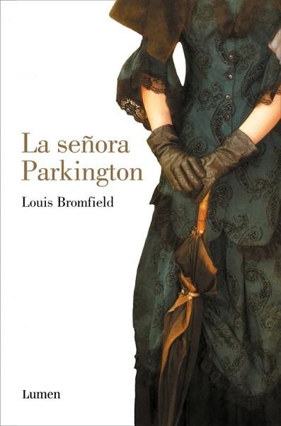 LA SEÑORA PARKINGTON | 9788426433572 | BROMFIELD, LOUIS | Libreria Geli - Librería Online de Girona - Comprar libros en catalán y castellano