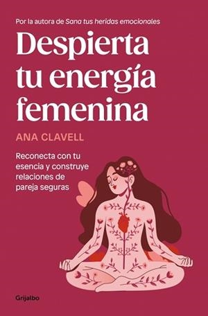 DESPIERTA TU ENERGÍA FEMENINA | 9788425370649 | CLAVELL, ANA | Llibreria Geli - Llibreria Online de Girona - Comprar llibres en català i castellà