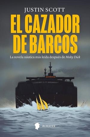 EL CAZADOR DE BARCOS | 9788412891591 | SCOTT, JUSTIN | Llibreria Geli - Llibreria Online de Girona - Comprar llibres en català i castellà