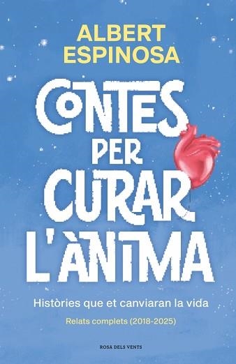 CONTES PER CURAR L'ÀNIMA. HISTÒRIES QUE ET CANVIARAN LA VIDA | 9791387653057 | ESPINOSA, ALBERT | Libreria Geli - Librería Online de Girona - Comprar libros en catalán y castellano