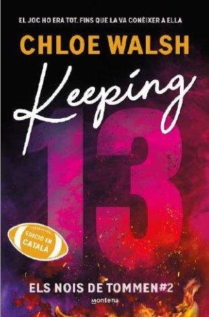 KEEPING 13 (ELS NOIS DE TOMMEN 2) | 9791387809331 | WALSH, CHLOE | Llibreria Geli - Llibreria Online de Girona - Comprar llibres en català i castellà