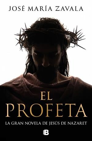 EL PROFETA | 9788466682770 | ZAVALA, JOSÉ MARÍA | Libreria Geli - Librería Online de Girona - Comprar libros en catalán y castellano