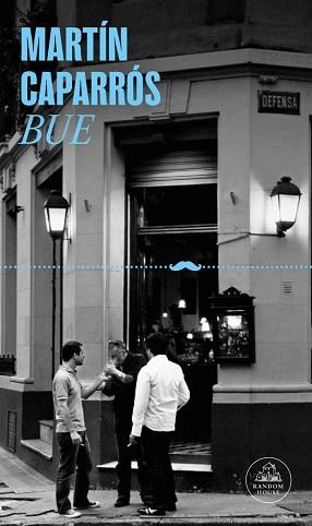 BUE | 9788439745877 | CAPARRÓS, MARTÍN | Llibreria Geli - Llibreria Online de Girona - Comprar llibres en català i castellà
