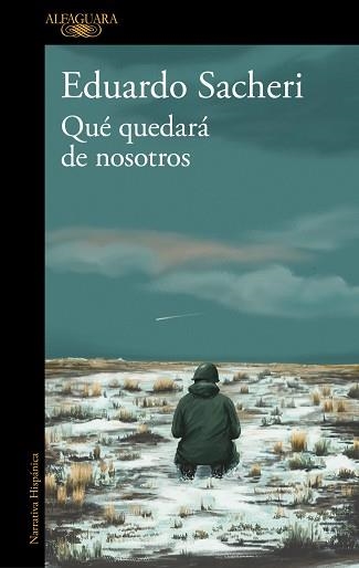 QUÉ QUEDARÁ DE NOSOTROS | 9791387846138 | SACHERI, EDUARDO | Libreria Geli - Librería Online de Girona - Comprar libros en catalán y castellano