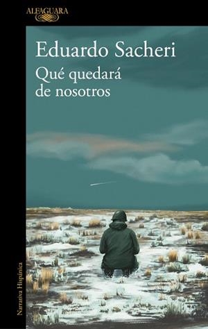 QUÉ QUEDARÁ DE NOSOTROS | 9791387846138 | SACHERI, EDUARDO | Libreria Geli - Librería Online de Girona - Comprar libros en catalán y castellano