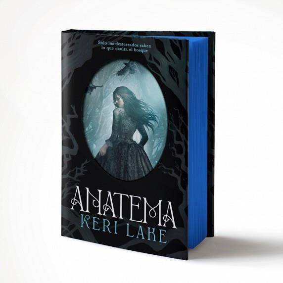 ANATEMA (PRIMERA EDICIÓN LIMITADA) (EL BOSQUE VORAZ 1) | 9788401038280 | LAKE, KERI | Libreria Geli - Librería Online de Girona - Comprar libros en catalán y castellano