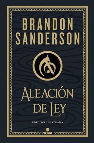 ALEACIÓN DE LEY (WAX & WAYNE: EDICIÓN ILUSTRADA 1) | 9788419260215 | SANDERSON, BRANDON | Llibreria Geli - Llibreria Online de Girona - Comprar llibres en català i castellà