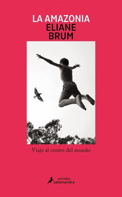 LA AMAZONIA | 9788419456397 | BRUM, ELIANE | Libreria Geli - Librería Online de Girona - Comprar libros en catalán y castellano