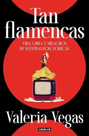 TAN FLAMENCAS | 9788403524972 | VEGAS, VALERIA | Libreria Geli - Librería Online de Girona - Comprar libros en catalán y castellano