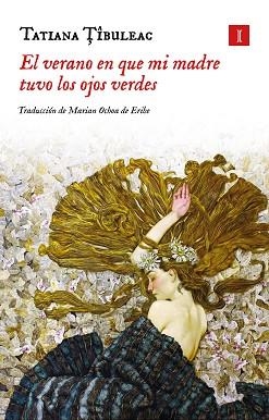 EL VERANO EN QUE MI MADRE TUVO LOS OJOS VERDES (TAPA DURA) | 9791387641405 | TIBULEAC, TATIANA | Llibreria Geli - Llibreria Online de Girona - Comprar llibres en català i castellà