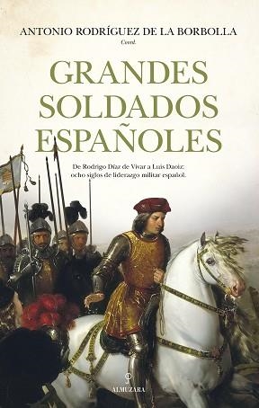 GRANDES SOLDADOS ESPAÑOLES | 9791370200886 | RODRÍGUEZ DE LA BORBOLLA,ANTONIO | Libreria Geli - Librería Online de Girona - Comprar libros en catalán y castellano
