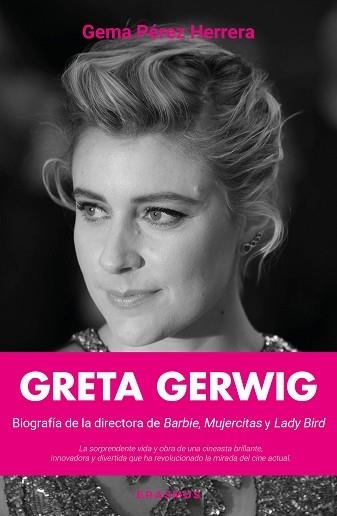 GRETA GERWIG | 9791370200893 | GEMA PÉREZ HERRERA | Llibreria Geli - Llibreria Online de Girona - Comprar llibres en català i castellà