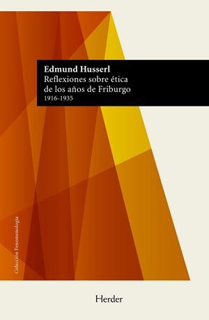REFLEXIONES SOBRE ÉTICA DE LOS AÑOS DE FRIBURGO | 9788425453410 | HUSSERL, EDMUND | Libreria Geli - Librería Online de Girona - Comprar libros en catalán y castellano