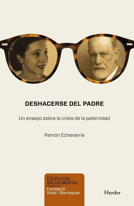 DESHACERSE DEL PADRE | 9788425452673 | ECHEVARRÍA PÉREZ, RAMÓN | Libreria Geli - Librería Online de Girona - Comprar libros en catalán y castellano