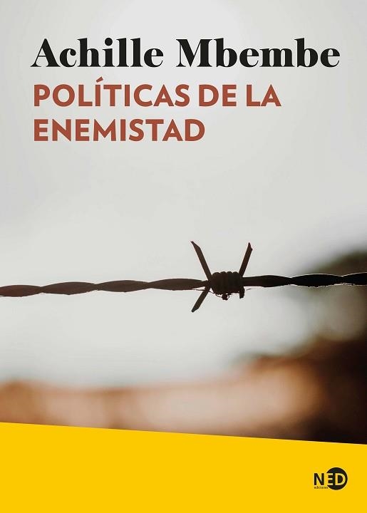 POLÍTICAS DE LA ENEMISTAD | 9788419407870 | MBEMBE, ACHILLE | Llibreria Geli - Llibreria Online de Girona - Comprar llibres en català i castellà