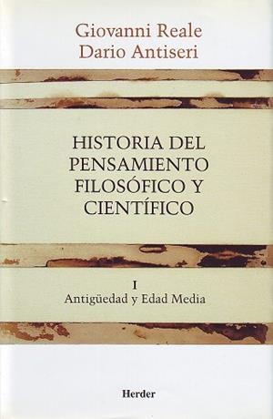 HISTORIA DEL PENSAMIENTO FILOSÓFICO Y CIENTÍFICO-1 | 9788425415876 | REALE, GIOVANNI/ANTISERI, DARIO | Libreria Geli - Librería Online de Girona - Comprar libros en catalán y castellano