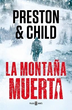 LA MONTAÑA MUERTA (NORA KELLY 4) | 9788401036934 | PRESTON, DOUGLAS/CHILD, LINCOLN | Libreria Geli - Librería Online de Girona - Comprar libros en catalán y castellano