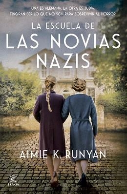 LA ESCUELA DE LAS NOVIAS NAZIS | 9788467079524 | RUNYAN, AIMIE K. | Libreria Geli - Librería Online de Girona - Comprar libros en catalán y castellano
