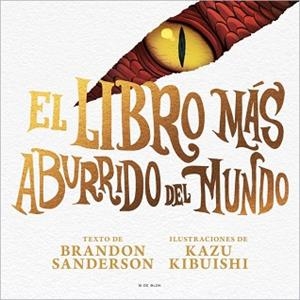 EL LIBRO MÁS ABURRIDO DEL MUNDO | 9791387695040 | SANDERSON, BRANDON | Llibreria Geli - Llibreria Online de Girona - Comprar llibres en català i castellà