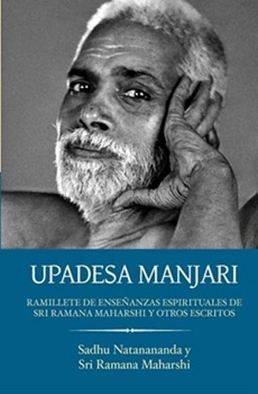 UPADESA MANJARI Y OTROS ESCRITOS | 9788412947878 | SADHU NATANANANDA/SRI RAMANA MAHARSHI | Llibreria Geli - Llibreria Online de Girona - Comprar llibres en català i castellà