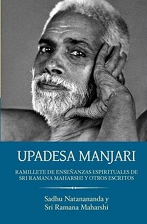 UPADESA MANJARI Y OTROS ESCRITOS | 9788412947878 | SADHU NATANANANDA/SRI RAMANA MAHARSHI | Llibreria Geli - Llibreria Online de Girona - Comprar llibres en català i castellà