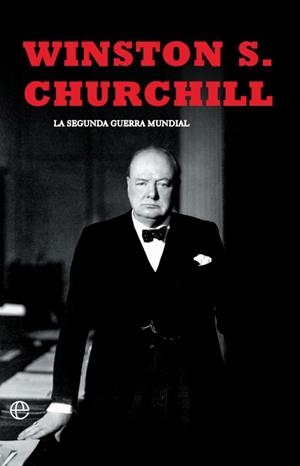 LA SEGUNDA GUERRA MUNDIAL(CHURCHILL)EDICIÓN 80 ANIVERSARIO | 9788410940420 | CHURCHILL, WINSTON | Libreria Geli - Librería Online de Girona - Comprar libros en catalán y castellano