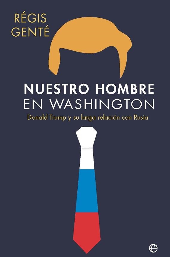 NUESTRO HOMBRE EN WASHINGTON | 9788410941809 | GENTÉ, RÉGIS | Llibreria Geli - Llibreria Online de Girona - Comprar llibres en català i castellà