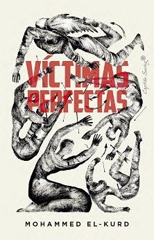 VÍCTIMAS PERFECTAS | 9791399030396 | EL-KURD, MOHAMMED | Llibreria Geli - Llibreria Online de Girona - Comprar llibres en català i castellà