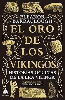 EL ORO DE LOS VIKINGOS | 9791387592240 | BARRACLOUGH, ELEANOR | Libreria Geli - Librería Online de Girona - Comprar libros en catalán y castellano