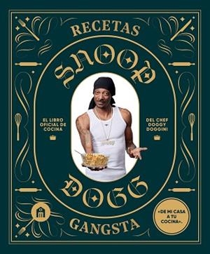RECETAS GANGSTA | 9791259576460 | DOGG, SNOOP | Llibreria Geli - Llibreria Online de Girona - Comprar llibres en català i castellà