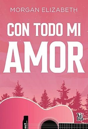 CON TODO MI AMOR | 9791387601355 | ELIZABETH, MORGAN | Llibreria Geli - Llibreria Online de Girona - Comprar llibres en català i castellà